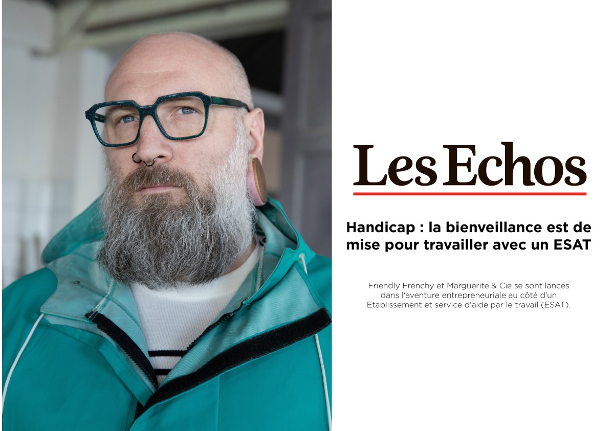 Les Echos : Handicap : la bienveillance est de mise pour travailler avec un ESAT